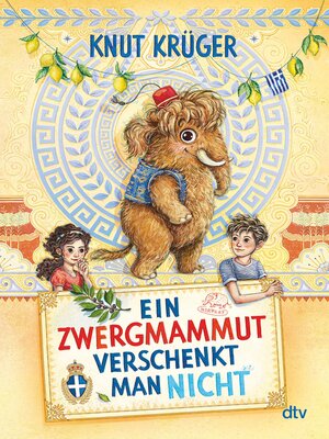 cover image of Ein Zwergmammut verschenkt man nicht